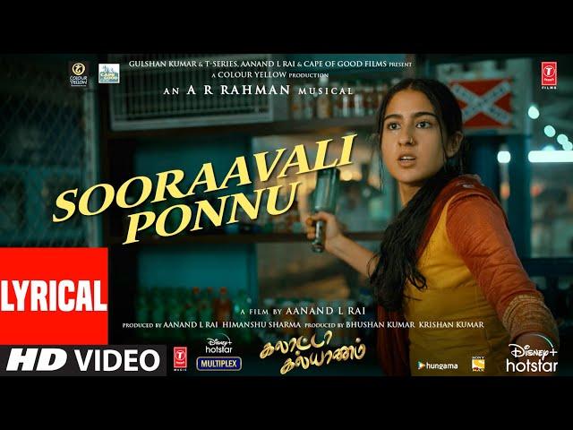 Lyrical: Sooraavali Ponnu Video Song |Galatta Kalyaanam| @A. R. Rahman |Sara AK, Dhanush|Aanand LRai