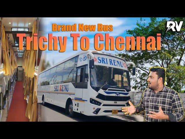 TRICHY  CHENNAISRI RENU BUS TRAVEL VLOGAC SEATER CUM SLEEPER BRAND NEW BS-VI BUS!!! #bus