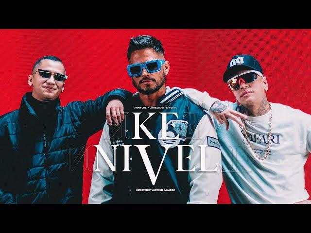 KE NIVEL / Aran One Feat Gio y Gabo La Melodía Perfecta  (Video Oficial)