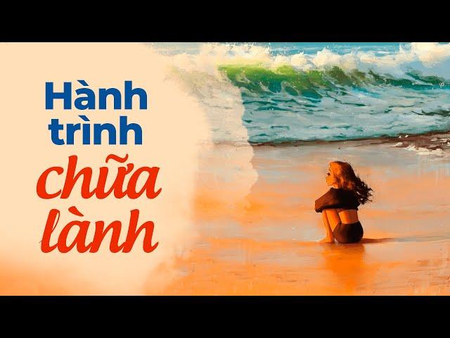 Hành Trình Chữa Lành | Radio Chữa Lành