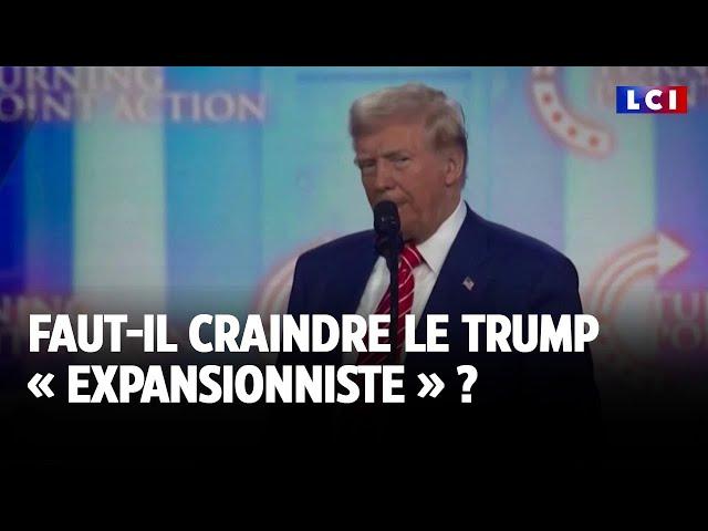 Groenland, canal de Panama : faut-il craindre le Trump « expansionniste » ?｜LCI