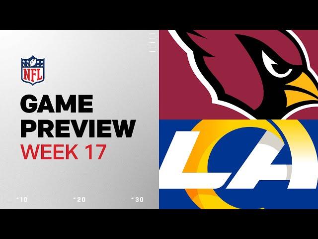 Arizona Cardinals vs. Los Angeles Rams | 2024 Week 17 Game Preview