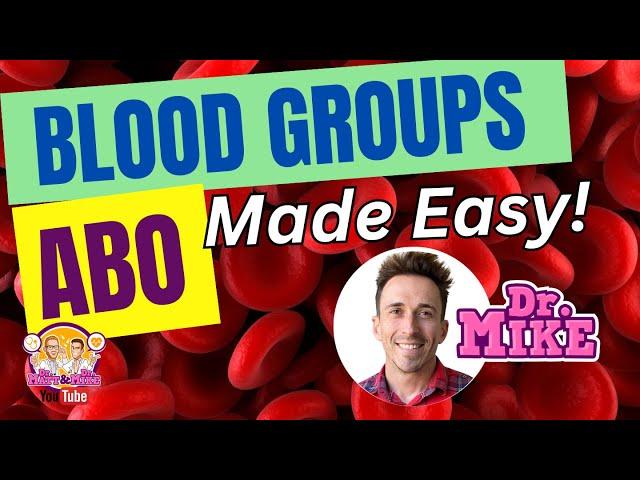 ABO Blood Types Made Easy!