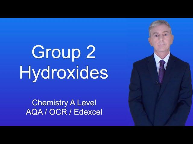 A Level Chemistry Revision "Group 2 Hydroxides"