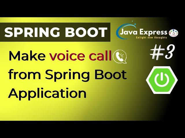 How to Make voice call from SpringBoot Application