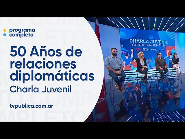 50 Años de relaciones diplomáticas - Charla Juvenil Argentina-China