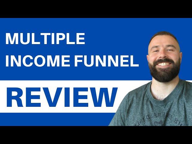 Multiple Income Funnel Review - Is It LEGIT?