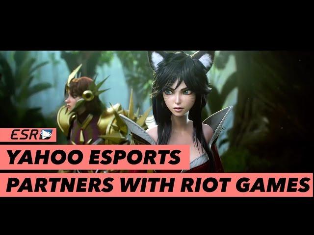 Yahoo eSports & Riot Games are teaming up!