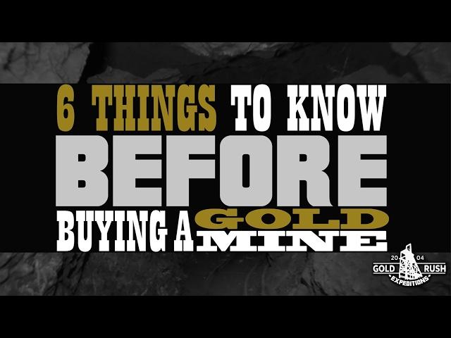 6 Things to Know Before Buying a Gold Mine - Gold Rush Expeditions