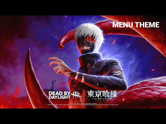 Dead by Daylight - Dead by Daylight - The Ghoul Menu Theme (Tokyo Ghoul)