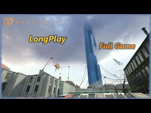 Half-Life 2 - Longplay Full Game Walkthrough (No Commentary)