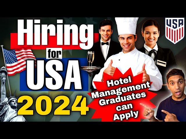  USA Hiring for J1 Visa 2024 Hotel Management students can apply| How to get US J1 Internship |