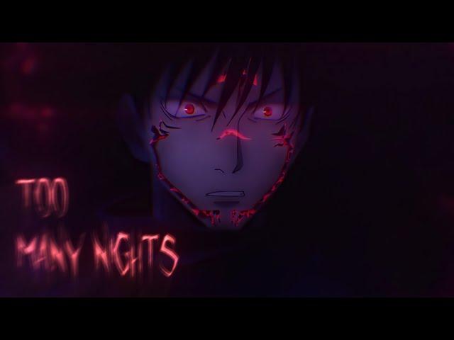 Too Many Nights - JuJutsu Kaisen IN 4K (MEP PART)