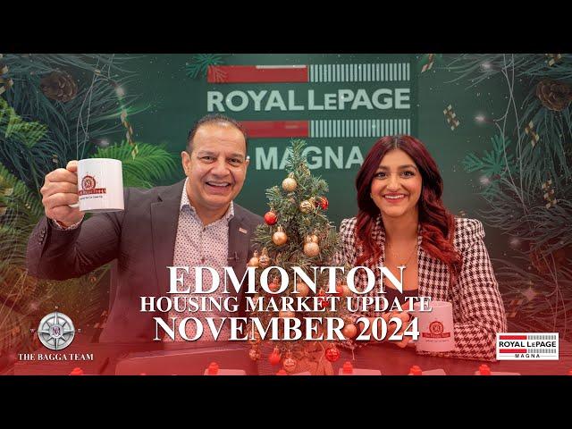 November 2024 Edmonton Housing Market Update  | Mani and Shivani Bagga