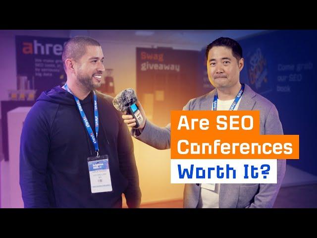 Are SEO Conferences Worth Attending?