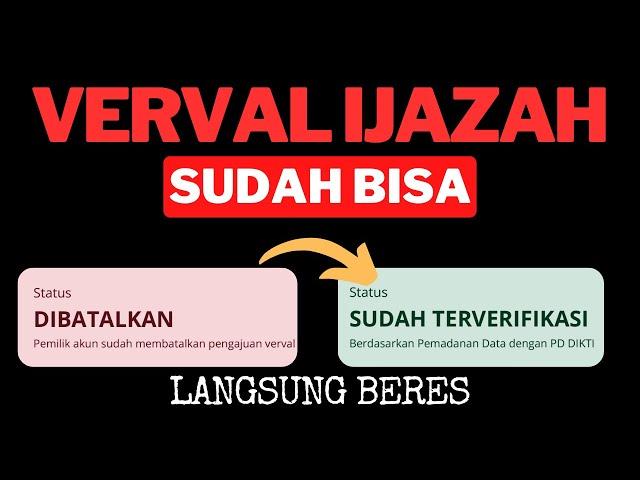 VERVAL IJAZAH SUDAH BISA! TIDAK BISA VERVAL IJAZAH INFO GTK ATAU VERVAL IJAZAH DIBATALKAN UDAH OKE