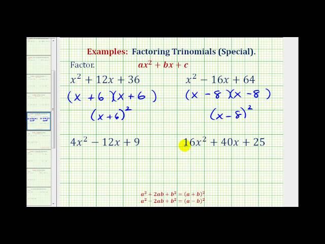 Ex:  Factor Perfect Square Trinomials