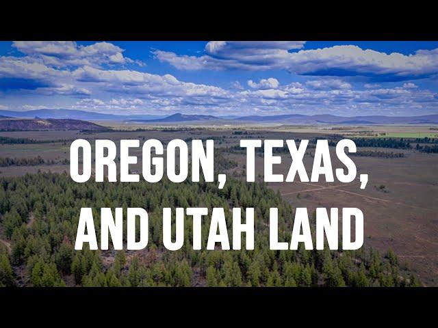 Oregon, Texas and Utah Land for Sale | Seller Financed!