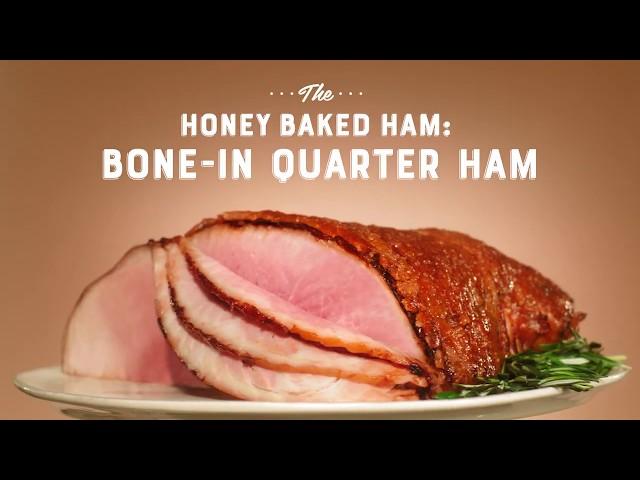 Meet The Ham Fam: Honey Baked Bone-In Quarter Ham