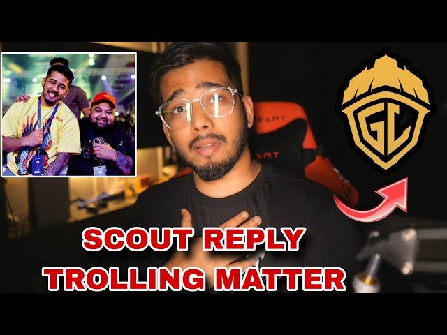 Scout Reply Troll Godl ️ & Why Tag GoldyBhai  Mavi in Scout Chat