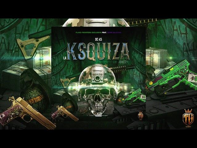 Cumbia La Ksquiza (Sc-45) The Joker V2 Ft. @yahirsaldivar01 @fronteraexclusiva-music-FLAKO