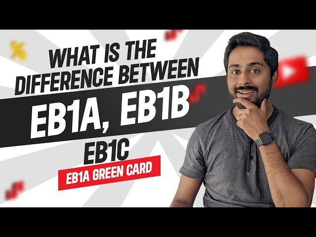 What Is The Difference Between EB1A, EB1B & EB1C Green Card?| Smart Green Card| EB1A | Saiman Shetty