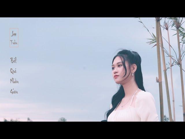 BẤT QUÁ NHÂN GIAN - 不过人间 | JEE TRẦN [Official Music Video]