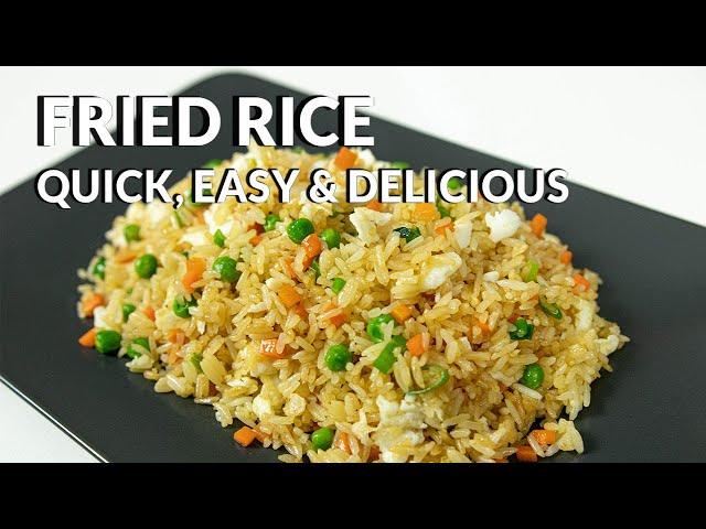 How To Make Fried Rice - Quick, Easy & Super Delicious!