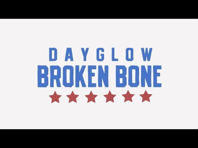 Dayglow - Broken Bone (Official Lyric Video)