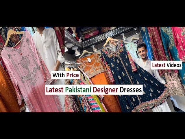 Latest Pakistani Designer Dresses | Stunning Fashion Trends | Latest Bridal & Party Wear