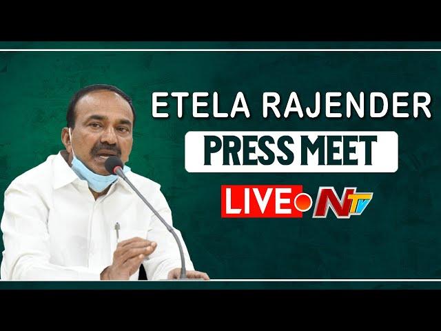 Etela Rajender Press Meet LIVE l NTV LIVE