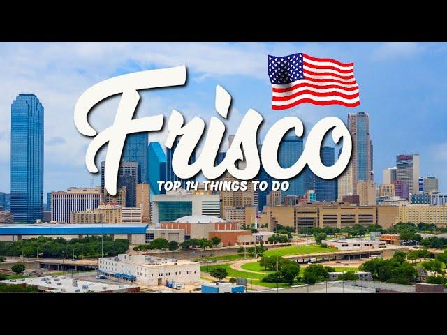 TOP 14 Things To Do In Frisco  Travel Guide