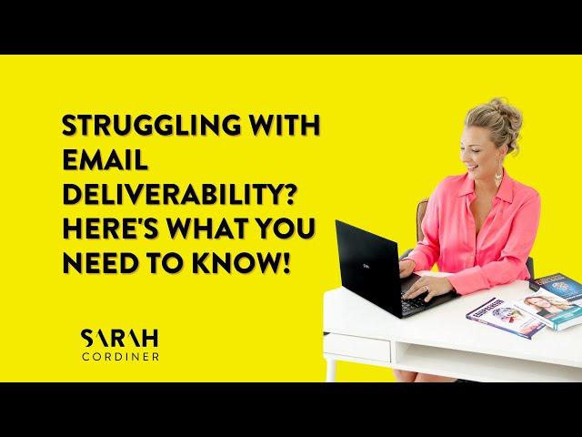 Struggling with Email Deliverability? Here's What You Need to Know!