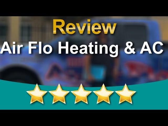 Air Flo Heating & AC Friendswood Wonderful Five Star Review by TBReynolds