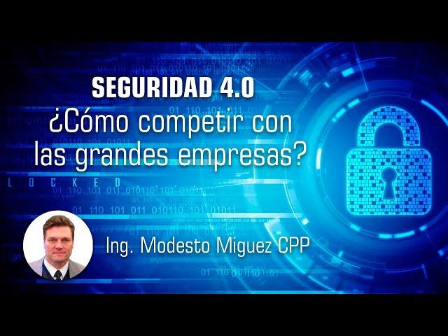 ¿Cómo competir con las grandes empresas? - Seguridad 4.0