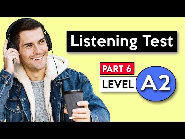 A2 Listening Test - Part 6 | English Listening Test