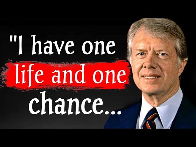 Jimmy Carter Quotes|Motivational Quotes|Quotes About Life