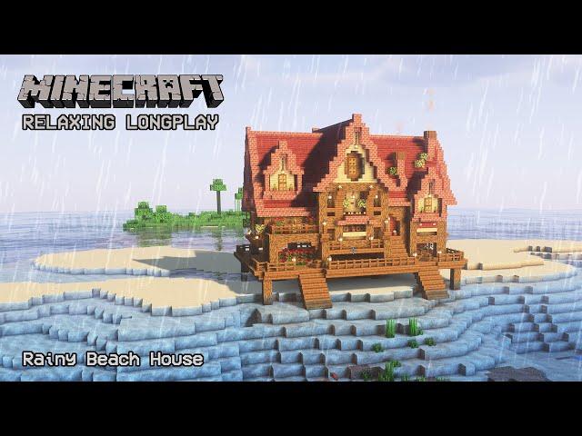 Minecraft Relaxing Longplay - Rainy Beach House - Cozy Cottage House (No Commentary) 1.21