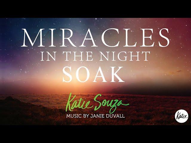 Miracles In The Night SOAK // Katie Souza