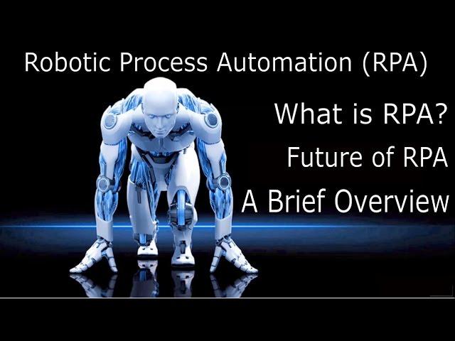 RPA Introduction - Robotic Process Automation