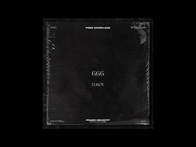 𝐅𝐑𝐄𝐄 𝐃𝐎𝐖𝐍𝐋𝐎𝐀𝐃 | ELRØY - 666 [IN32FD]