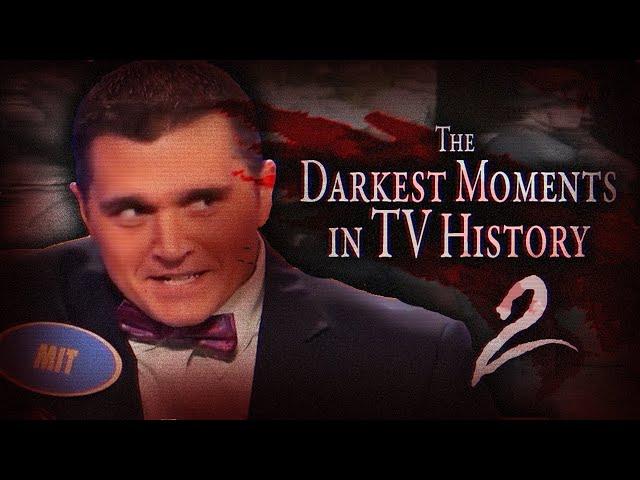 The Darkest Moments in TV History 2