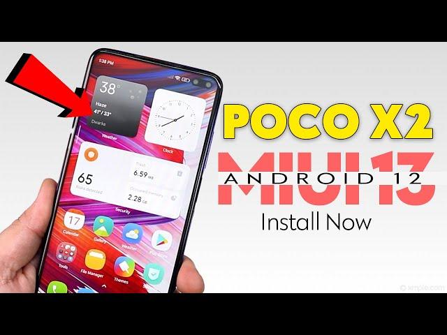 POCO X2 Users INSTALL MIUI 13 Android 12 MIUISR ROM -New Control Center, Animations & More