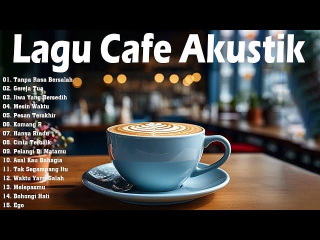 LAGU CAFE POPULER 2024  -  AKUSTIK CAFE SANTAI 2024 Full Album  -  AKUSTIK LAGU INDONESIA 2024 #60