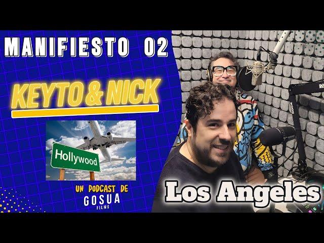 E2 KEYTO Y NICK DELGADO: From Spain to Los Ángeles || MANIFIESTO 35 MM || GOSUA FILMS ||