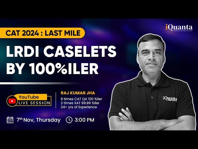 Most Important LRDI Caselet sets for CAT 2024 Preparation | The Last Mile to CAT 2024 Session - 1