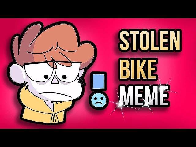 Stolen Bike Meme [MEME REVIEW]   #1