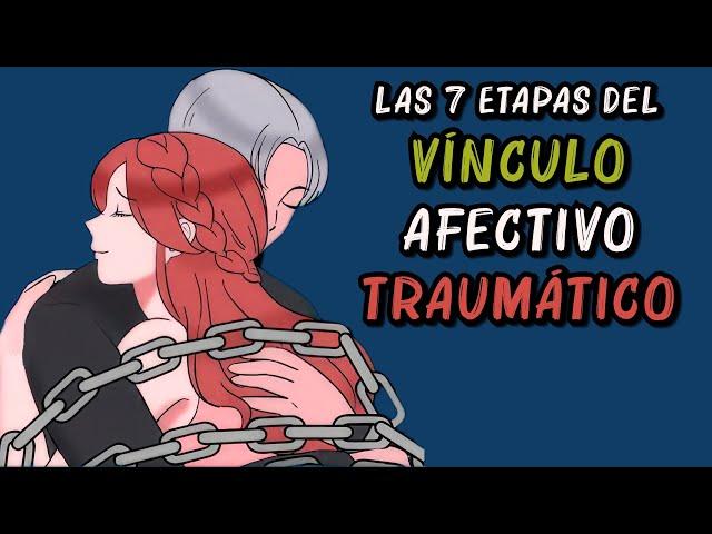 Cómo el AMOR se convierte en VÍNCULO TRAUMÁTICO