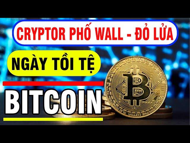 Phân Tích Bitcoin Hôm Nay : PHỐ WALL CRYPTOR ĐỎ LỬA - HY VỌNG NÀO CHO BITCOIN !