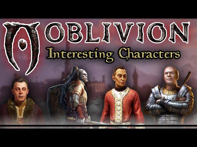 Oblivion's Interesting Characters & Their Stories - The Elder Scrolls Lore Collection